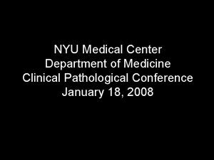 NYU Medical Center Department of Medicine Clinical Pathological