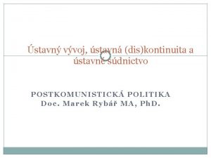 stavn vvoj stavn diskontinuita a stavn sdnictvo POSTKOMUNISTICK