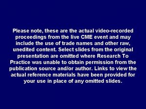 Please note these are the actual videorecorded proceedings