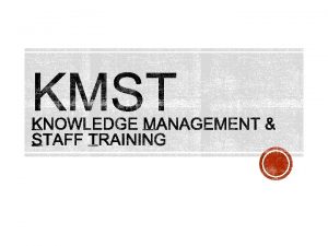 updated KMST aims objectives updated governance updated calendar