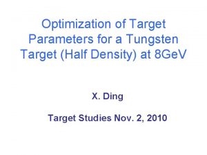 Optimization of Target Parameters for a Tungsten Target