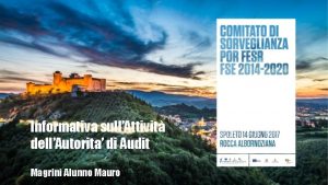Informativa sullAttivit dellAutorita di Audit Magrini Alunno Mauro