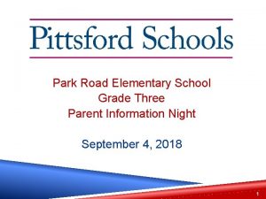 Park Road Elementary School Grade Three Parent Information