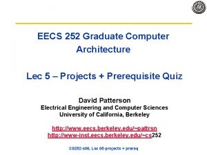 EECS 252 Graduate Computer Architecture Lec 5 Projects