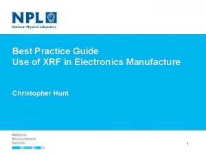 Best Practice Guide Use of XRF in Electronics
