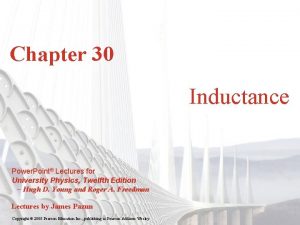 Chapter 30 Inductance Power Point Lectures for University