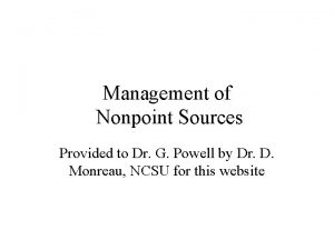 Management of Nonpoint Sources Provided to Dr G