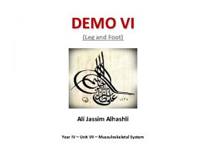 DEMO VI Leg and Foot Ali Jassim Alhashli