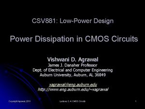 CSV 881 LowPower Design Power Dissipation in CMOS