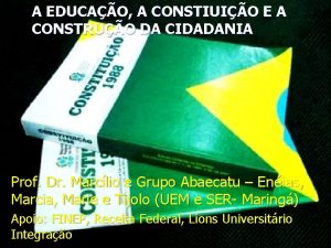 A EDUCAO A CONSTIUIO E A CONSTRUO DA