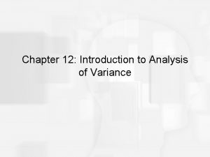 Introduction to analysis of variance