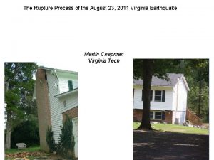 The Rupture Process of the August 23 2011