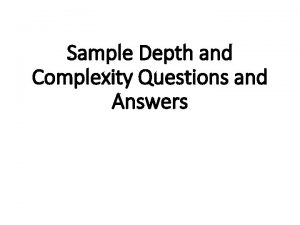 Depth and complexity questions for reading