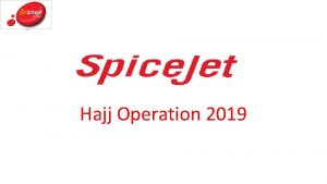 Hajj Operation 2019 Sector SXR MED JEDSXR Passenger