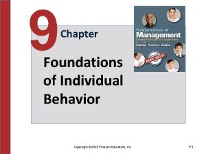 9 Chapter Foundations of Individual Behavior Copyright 2015
