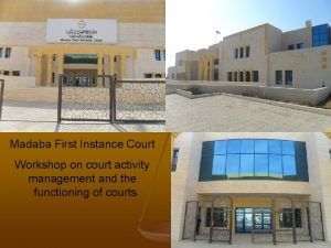 Madaba First Instance Court Workshop on court activity