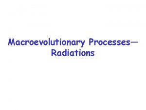 Macroevolutionary Processes Radiations Review plant breeding systems span