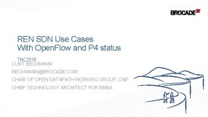 REN SDN Use Cases With Open Flow and