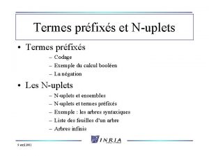 Termes prfixs et Nuplets Termes prfixs Codage Exemple