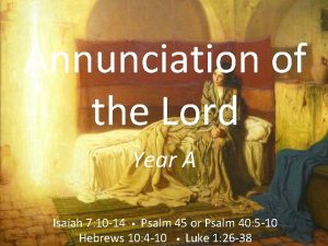 Annunciation of the Lord Year A Isaiah 7