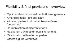 Flexibility final provisions overview Opt in and out