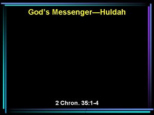Gods MessengerHuldah 2 Chron 35 1 4 1