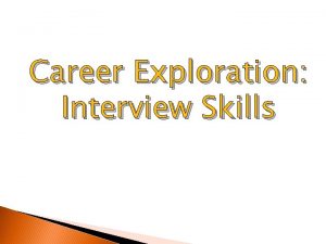 Career Exploration Interview Skills Dress Appropriately Recommended Collared