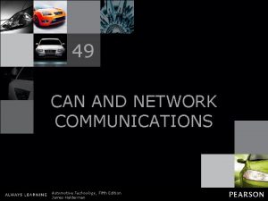 49 CAN AND NETWORK COMMUNICATIONS Automotive Technology Fifth