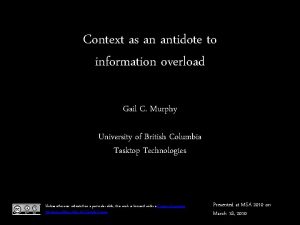 Context as an antidote to information overload Gail