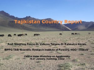 Tajikistan Country Report Prof Nasyrova Firuza Dr Volkova