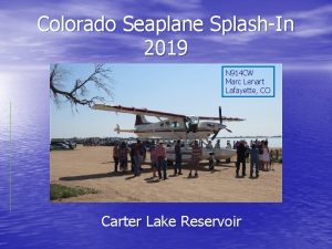 Colorado Seaplane SplashIn 2019 N 914 CW Marc