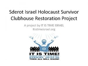 Sderot Israel Holocaust Survivor Clubhouse Restoration Project A