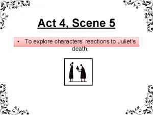 Capulet's reaction to juliet's death