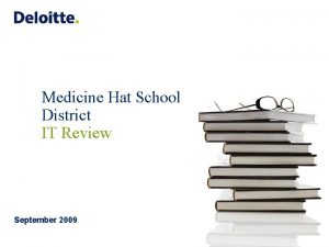 Medicine Hat School District IT Review September 2009