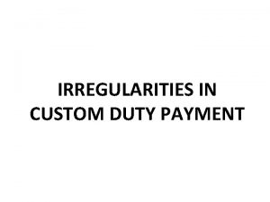 Irregularities in the performance of duty