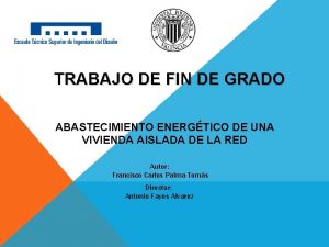 TRABAJO DE FIN DE GRADO ABASTECIMIENTO ENERGTICO DE