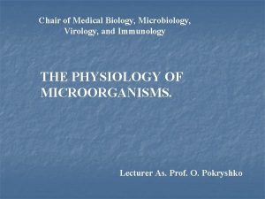 Chair of Medical Biology Microbiology Virology and Immunology