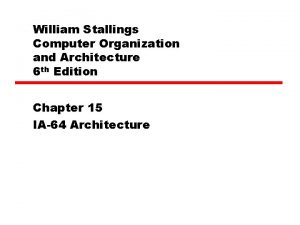 William Stallings Computer Organization and Architecture 6 th