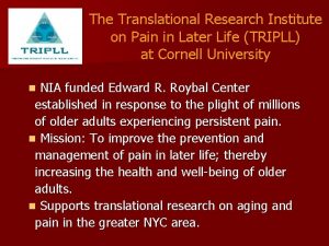 Translational research institute on pain in later life