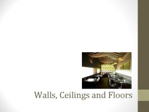 Walls Ceilings and Floors Types of Walls Load