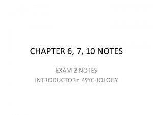 CHAPTER 6 7 10 NOTES EXAM 2 NOTES