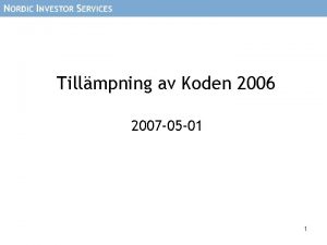 Tillmpning av Koden 2006 2007 05 01 1