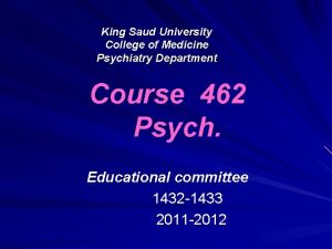 King Saud University College of Medicine Psychiatry Department