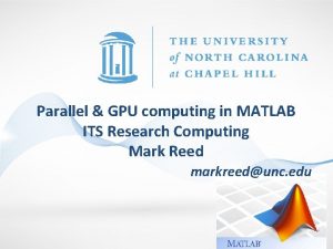 Matlab gpu parallel computing Matlab gpu parallel computing