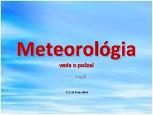 Meteorolgia veda o poas 1 as 2014 tancelov