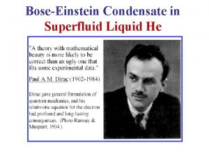 BoseEinstein Condensate in Superfluid Liquid He Bose Einstein
