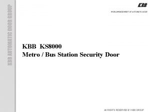 WORLDWIDE EXPERT OF AUTOMATIC DOOR KBB KS 8000