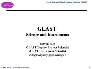 GLAST Spacecraft Kickoff Meeting September 25 2002 GLAST