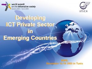 Developing ICT Private Sector in Emerging Countries WSIS