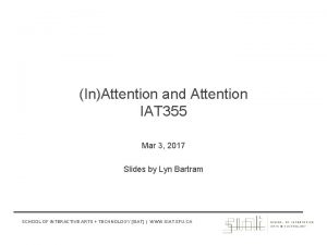 InAttention and Attention IAT 355 Mar 3 2017